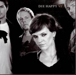 Die Happy (GER) : VI